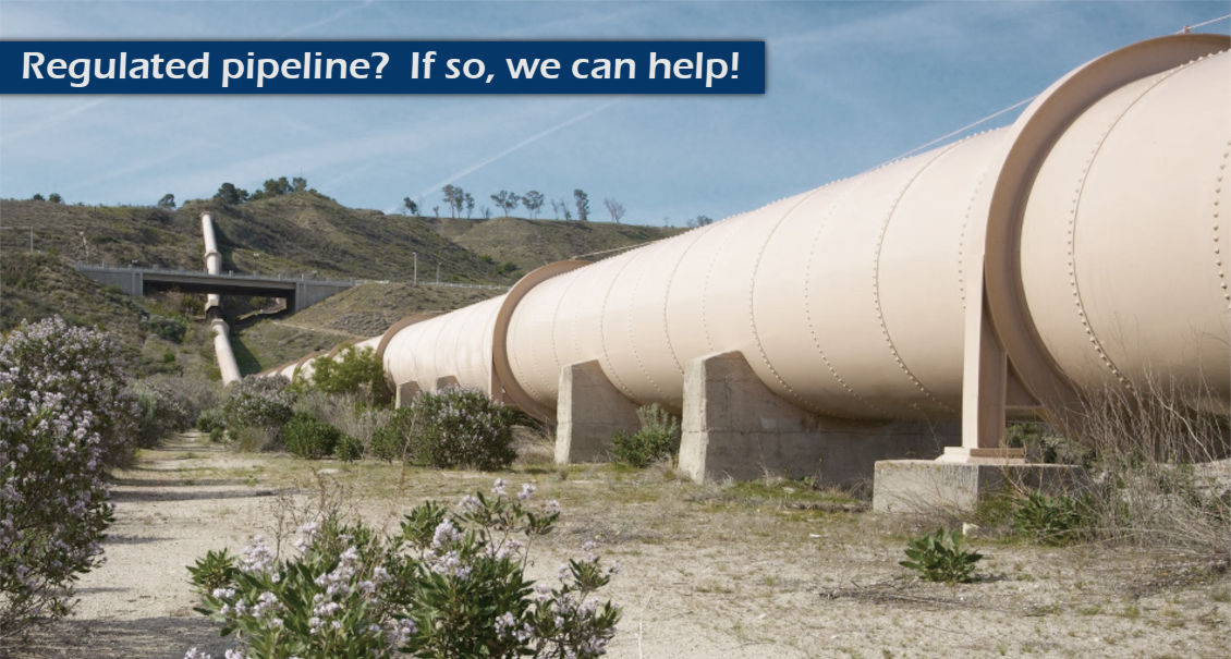 Regulated pipeline? If so, we can help!